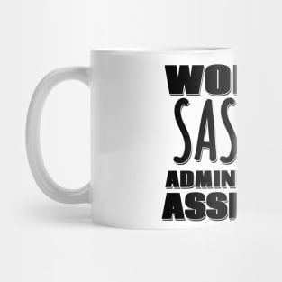 World's Sassiest Administrative Assistant Mug